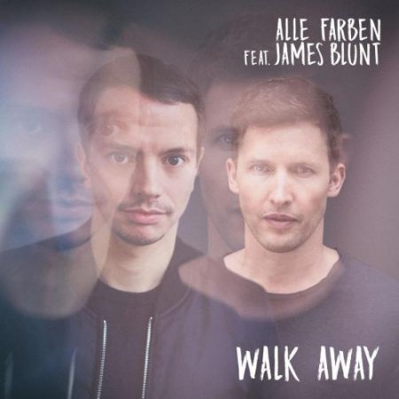 Alle Farben feat James Blunt -  Walk Away