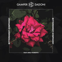 Gamper feat. Dadoni feat. Emily Roberts - Bittersweet Symphony