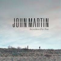 John Martin - Anywhere For You