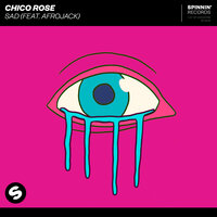 Chico Rose feat. Afrojack - Sad