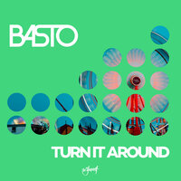 Basto - Turn It Around
