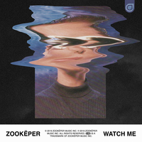 Zookëper - Watch Me