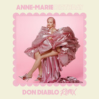 Anne-Marie - Birthday (Don Diablo Remix)