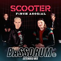 Scooter & Finch Asozial - Bassdrum (Extended Mix)
