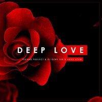 Techno Project & 7 Dj Geny Tur feat. Aries Atam - Deep Love
