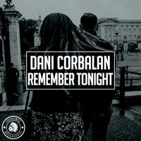 Dani Corbalan - Remember Tonight