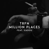 Siadou feat. TRFN - Million Places