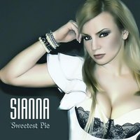 Sianna - Sweetest Pie (feat. Radu Sirbu)