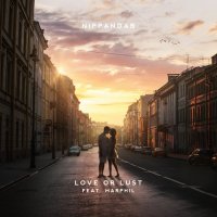 Nippandab feat. Marphil - Love Or Lust