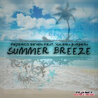 Federico Seven feat. Valeria Barbera - Summer Breeze (Extended Mix)