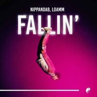 Nippandab feat. Loamm - Fallin