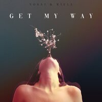Vosai feat RIELL - Get My Way