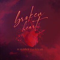 Havana feat. Yaar - Broken Heart (Creative Ades Remix New Edit)