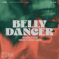 Imanbek feat. BYOR - Belly Dancer (DMNDS vs. Melon Remix)