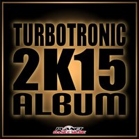 Turbotronic - Do The Dance