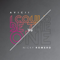 Avicii & Nicky Romero - I Could Be The One