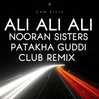 Patakha Guddi & Nooran Sisters (Ali Ali) - Club Remix