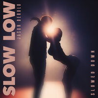 Jason Derulo - Slow Low (Slowed Down Version)