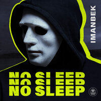 Imanbek - No Sleep