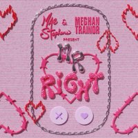 Mae Stephens feat. Meghan Trainor - Mr Right
