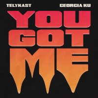 TELYKast feat. Georgia Ku - You Got Me (Tober Remix)
