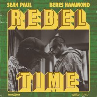 Sean Paul feat. Beres Hammond - Rebel Time