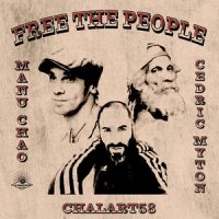 Manu Chao feat. chalart58 & Cedric Myton - Free The People