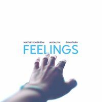 Matvey Emerson feat. Nataliya & Bukatara - Feelings