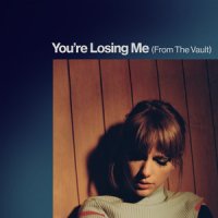 Taylor Swift - You’re Losing Me (From The Vault)