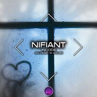 Nifiant feat. iNCODE - My Heart Is Yours