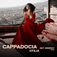 Otilia - Cappadocia (Sait Esmeray Remix)
