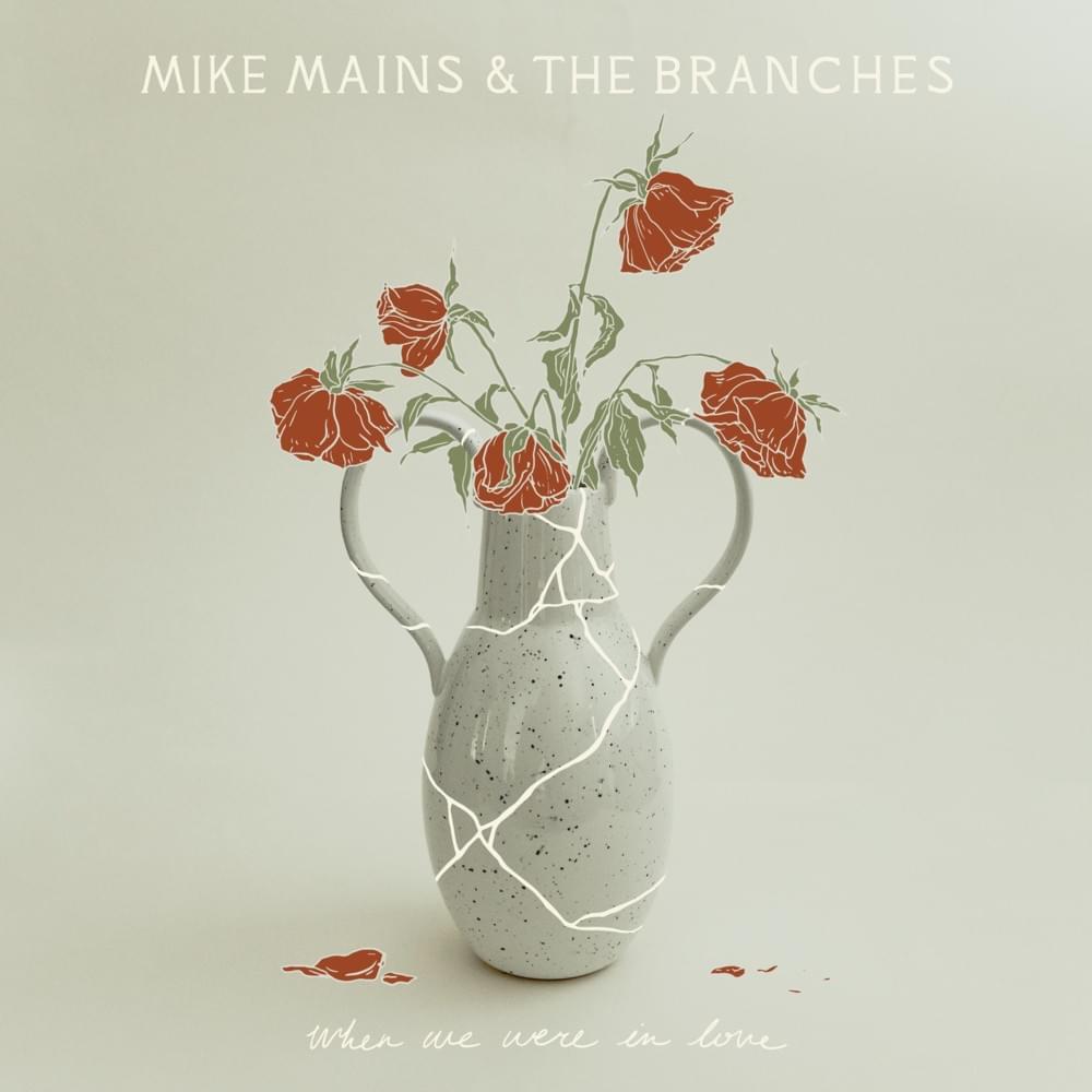 Mike Mains The Branches - Live Forever
