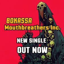 Bokassa - Mouthbreathers Inc.