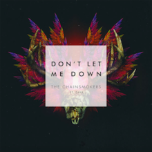 The Chainsmokers feat. Daya - Don't Let Me Down