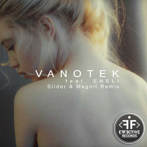 Vanotek - Tell Me Who (Slider feat Magnit Remix)