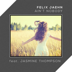 Felix Jaehn - Ain T Nobody (Loves Me Better) (Feat. Jasmine Thompson)