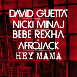 David Guetta feat. Nicki Minaj & Afrojack - Hey Mama