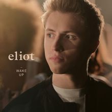 Eliot - Wake Up