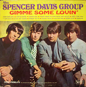 The Spencer Davis Group – Gimme Some Lovin