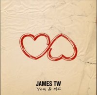 James TW -  You & Me