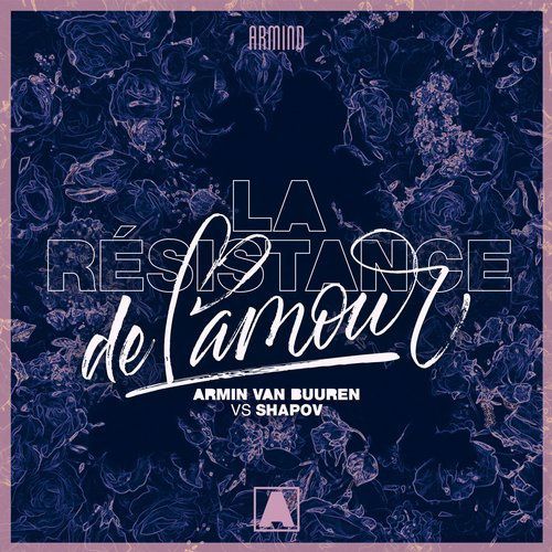 Armin Van Buuren ft. Shapov - La Resistance De L.Amour