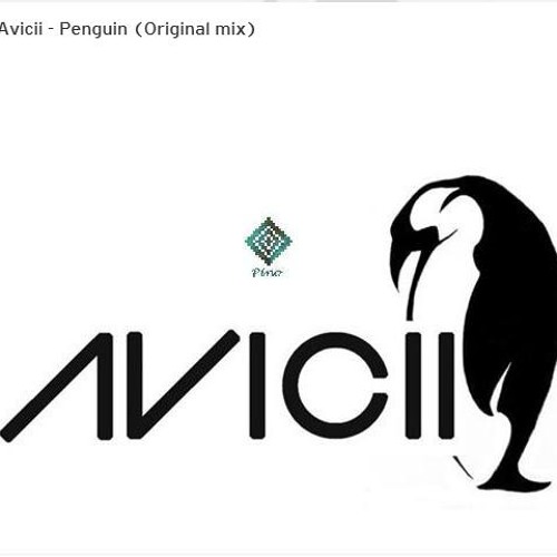Avicii - Penguin (Original Mix)