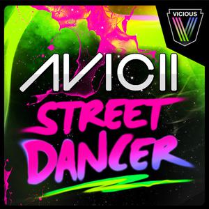 Avicii - Street Dancer (Whelan feat Di Scala Remix)
