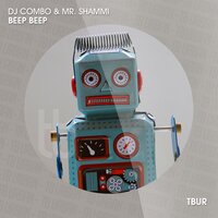 DJ Combo & Mr. Shammi - Beep Beep (Radio Edit)
