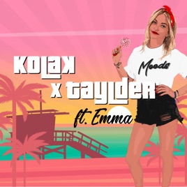 Kolak & Taylder feat. Emma - Moods
