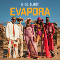 IZA feat. Ciara and Major Lazer - Evapora