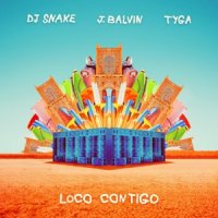 DJ Snake feat. J. Balvin & Tyga - Loco Contigo