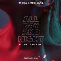 Jax Jones feat. Martin Solveig & Madison Beer & Europa - All Day And Night