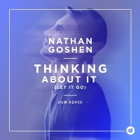 Nathan Goshen - Thinking About It (Let It Go) (Kvr Remix)