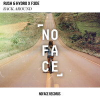 Rush & Hydro & F3DE - Back Around (Radio Edit)